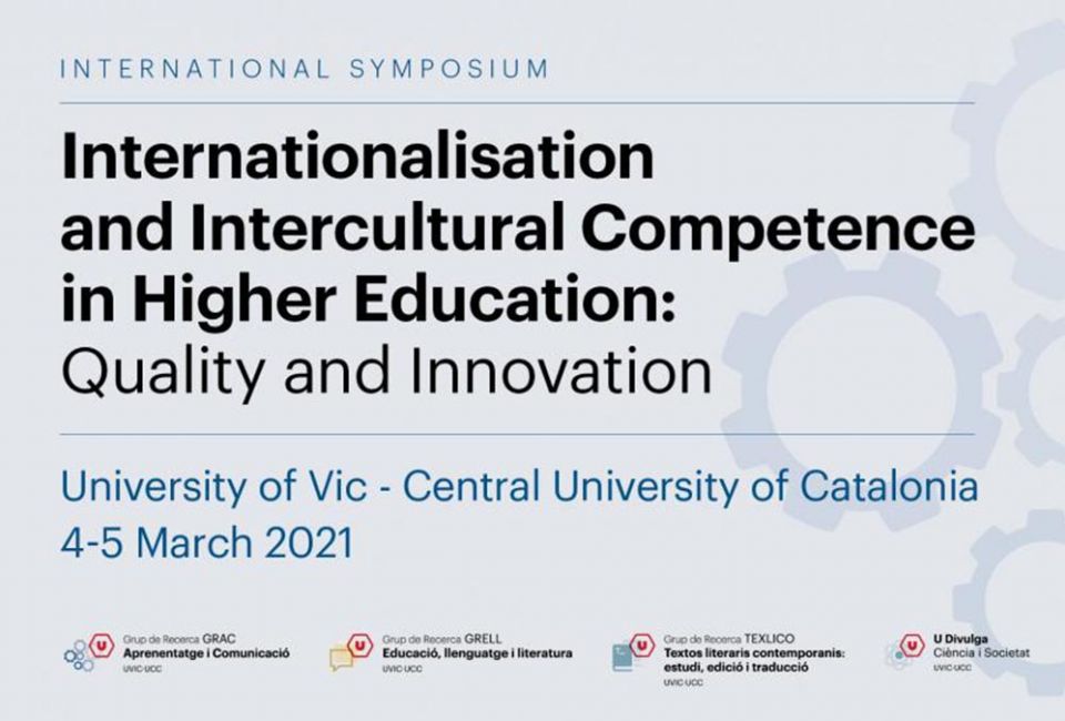 La UVic-UCC organitza el simposi “Internationalisation and Intercultural Competence in Higher Education: Quality and Innovation”